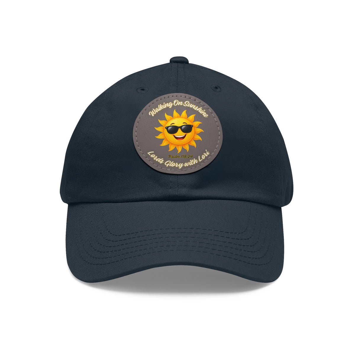 Sunshine Smiles Dad Hat — Round Leather Patch ‘Always Brighter’