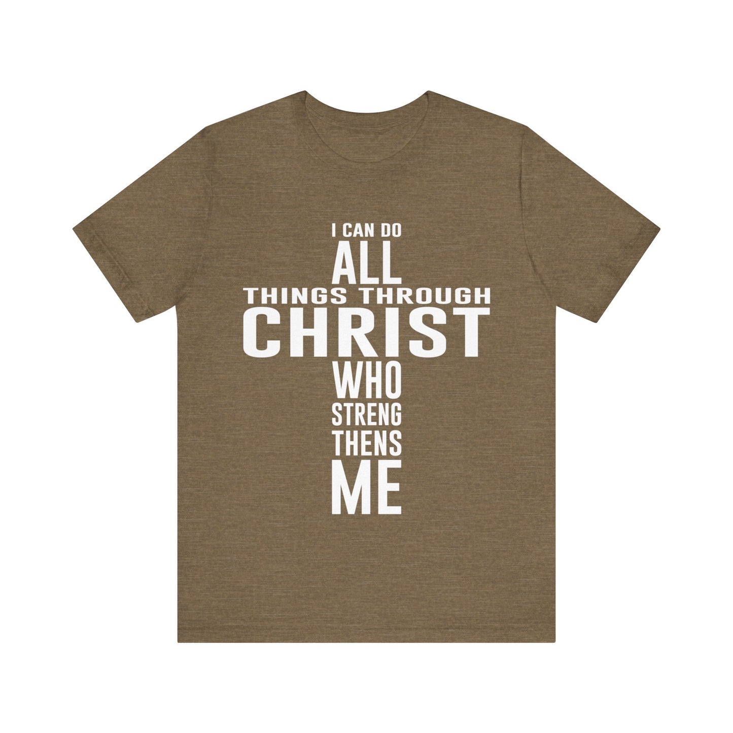 I Can Do All Things Through Christ - Unisex Jersey Short Sleeve Tee