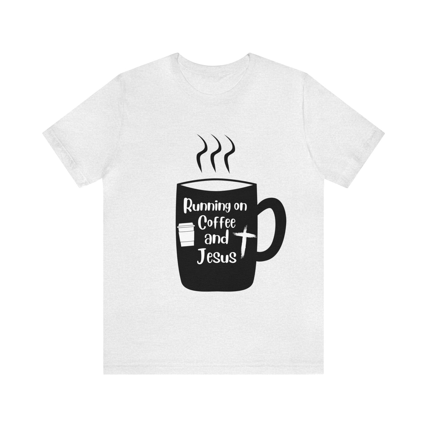 Coffee and JESUS - Unisex Jersey Short Sleeve Tee