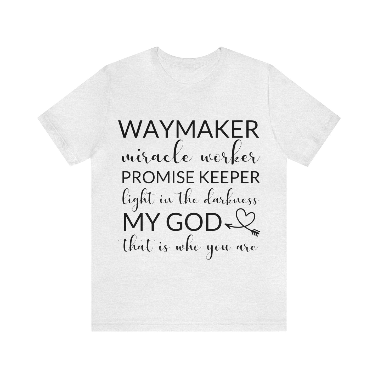 Waymaker Promise Keeper Light in the Darkness - Unisex Jersey Short Sleeve Tee