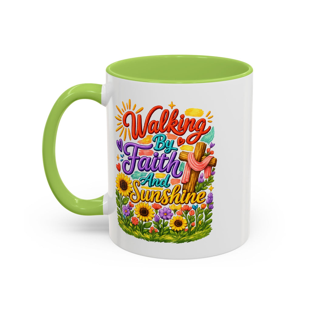Walking by Faith and Sunshine Inspirational Coffee Mug