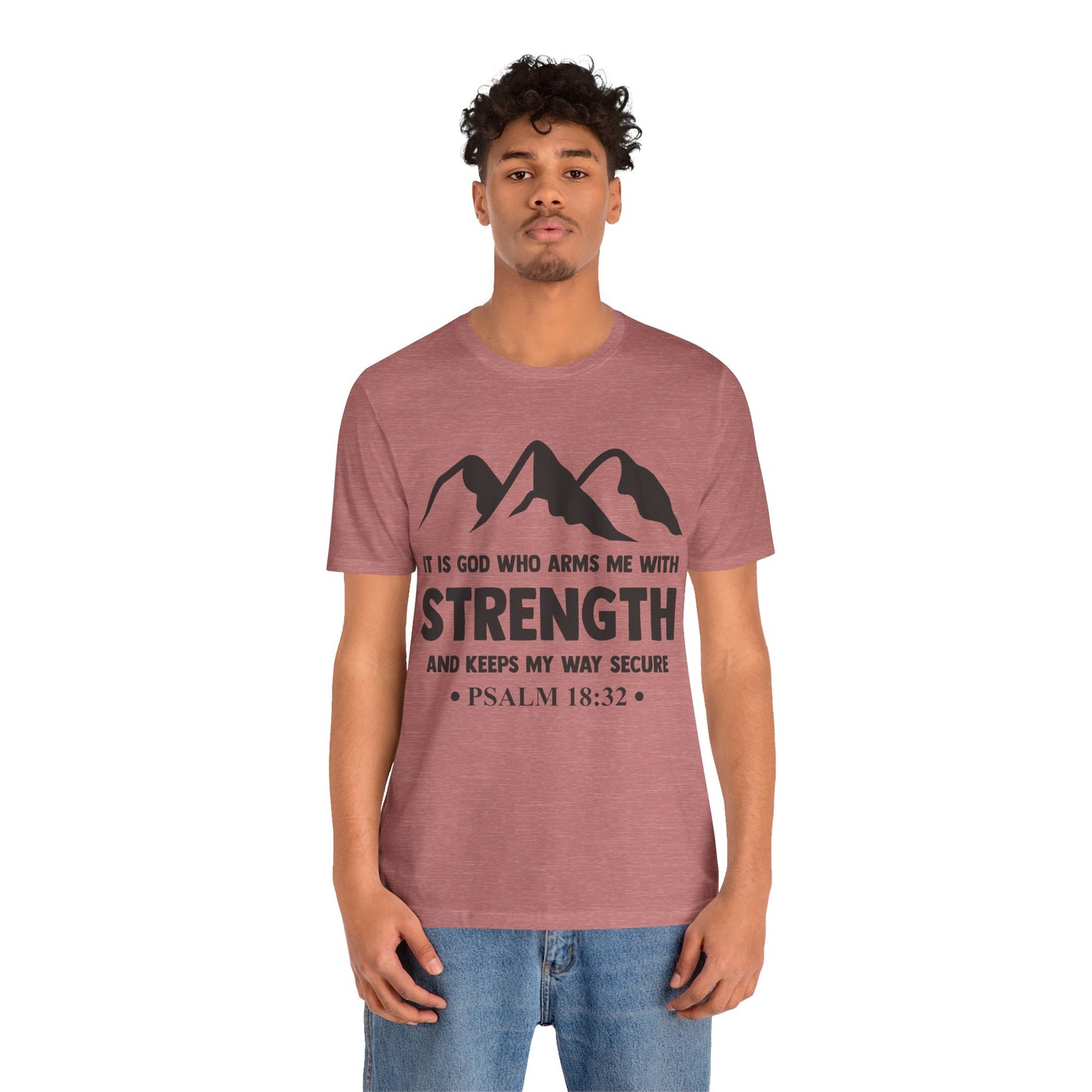 Strength in GOD - Unisex Jersey Short Sleeve Tee