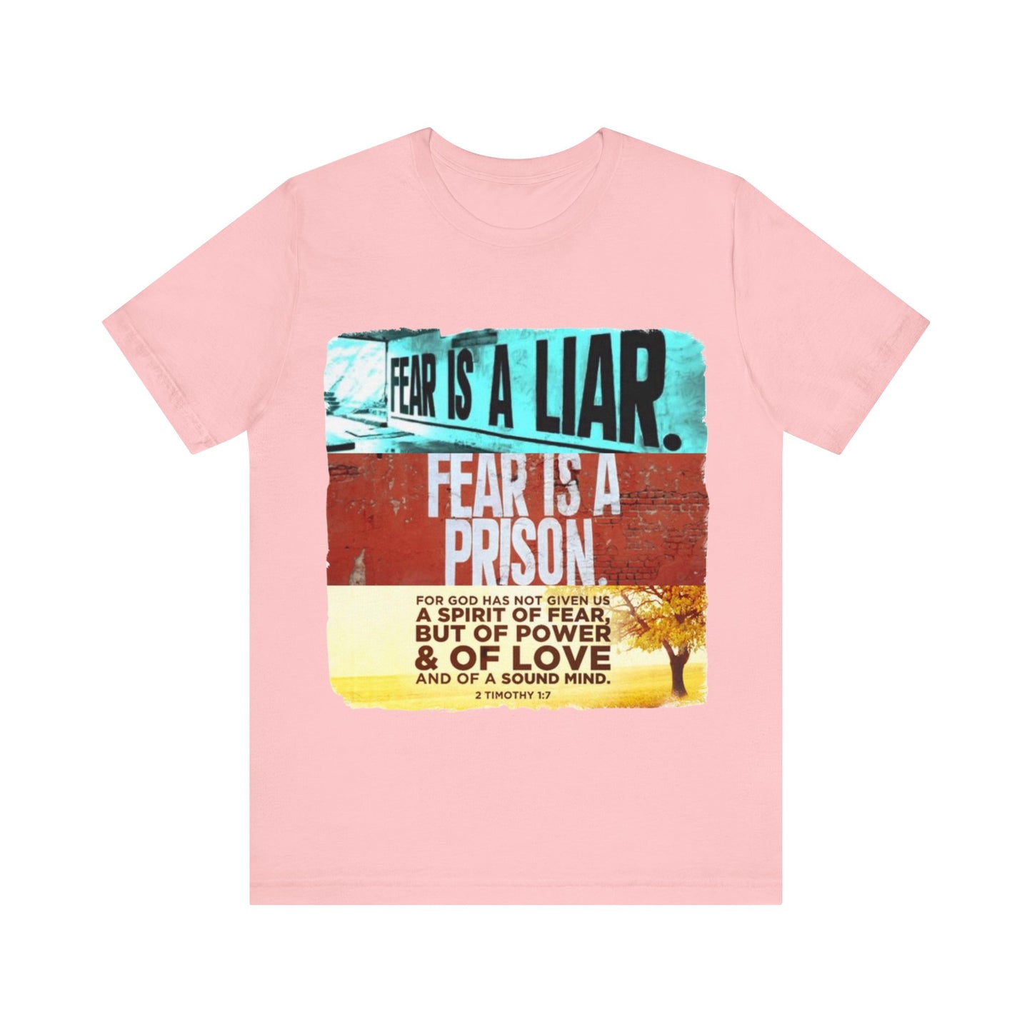 FEAR is a LIAR! - Unisex Jersey Short Sleeve Tee