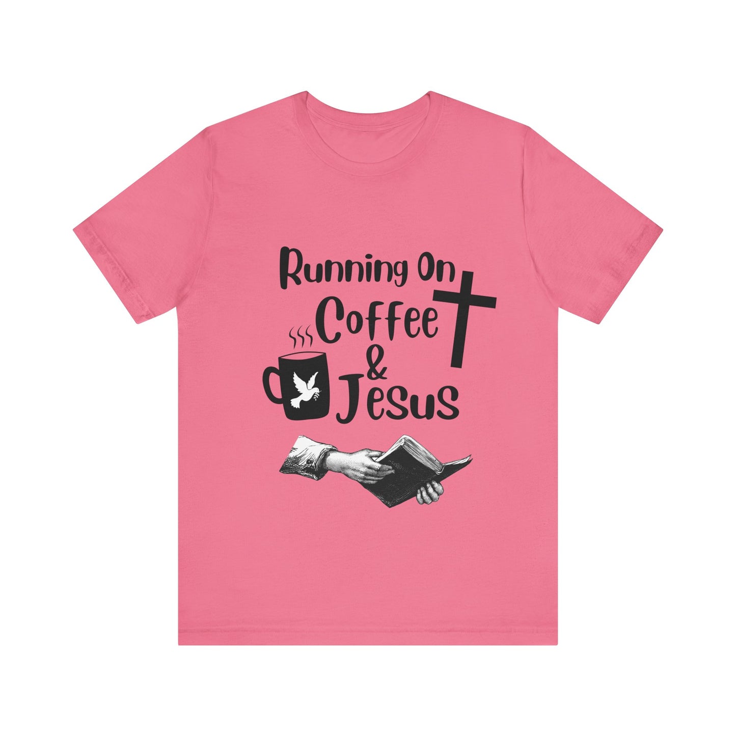 Running On Coffee and JESUS - Unisex Jersey Short Sleeve Tee