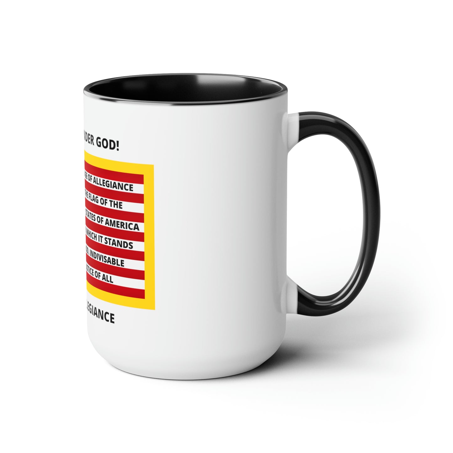 Pledge of Allegiance One Nation Under GOD! Two-Tone Coffee Mugs, 15oz