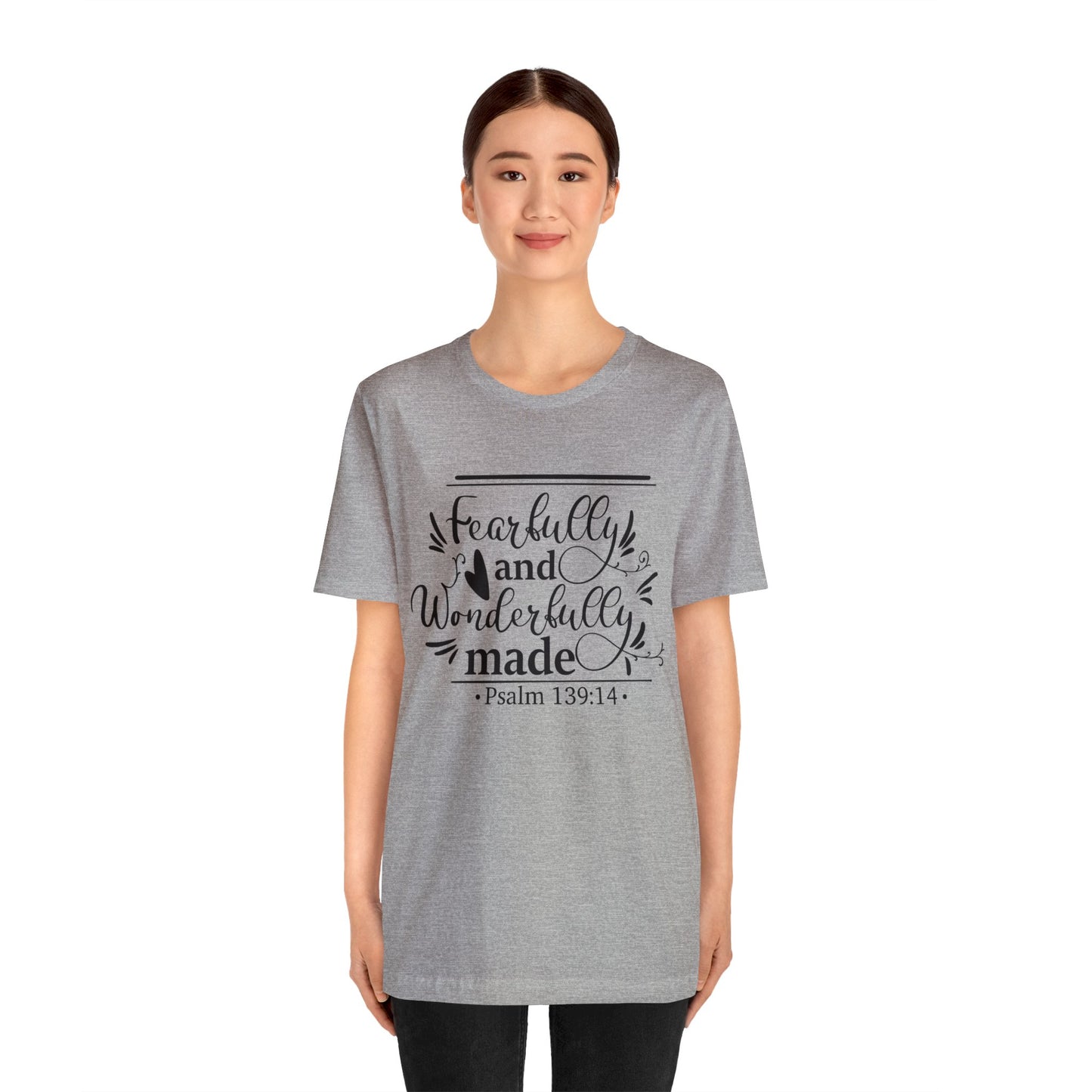 Fearfully and Wonderfully Made - Unisex Jersey Short Sleeve Tee