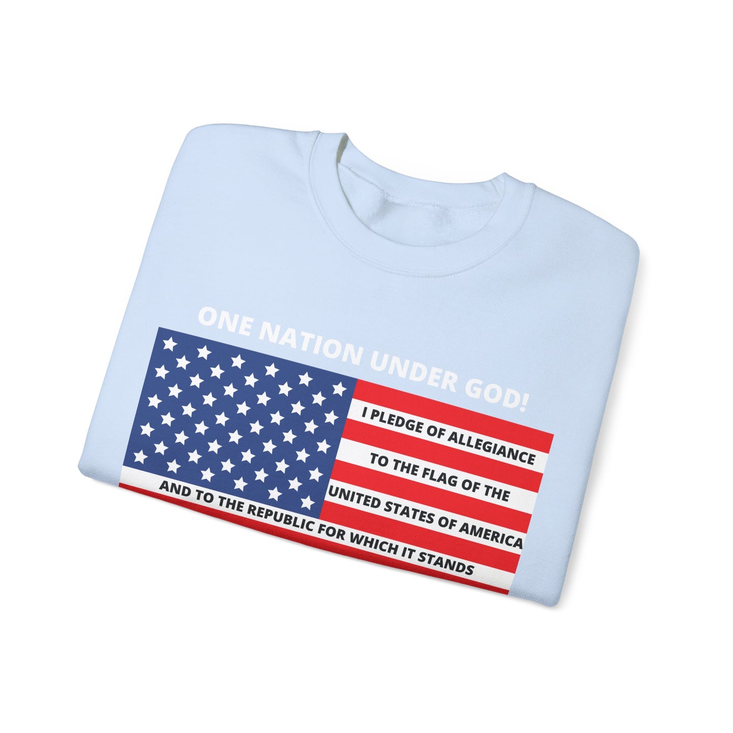 Pledge of Allegiance One Nation under GOD! Unisex Heavy Blend Crewneck Sweatshirt