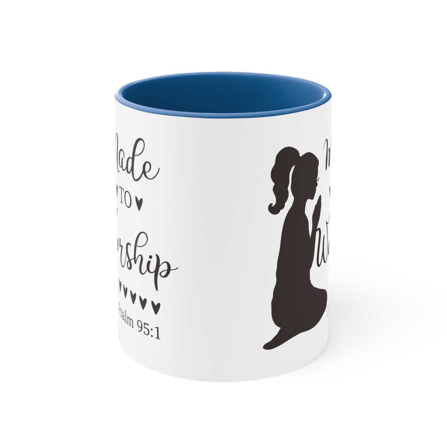 MADE TO WORSHIP - Psalm 95:1 5 Colors Accent Coffee Mug, 11oz