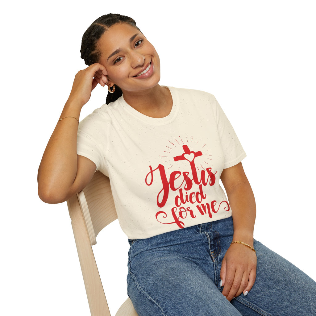 Jesus Died for Me Christian Faith T-Shirt