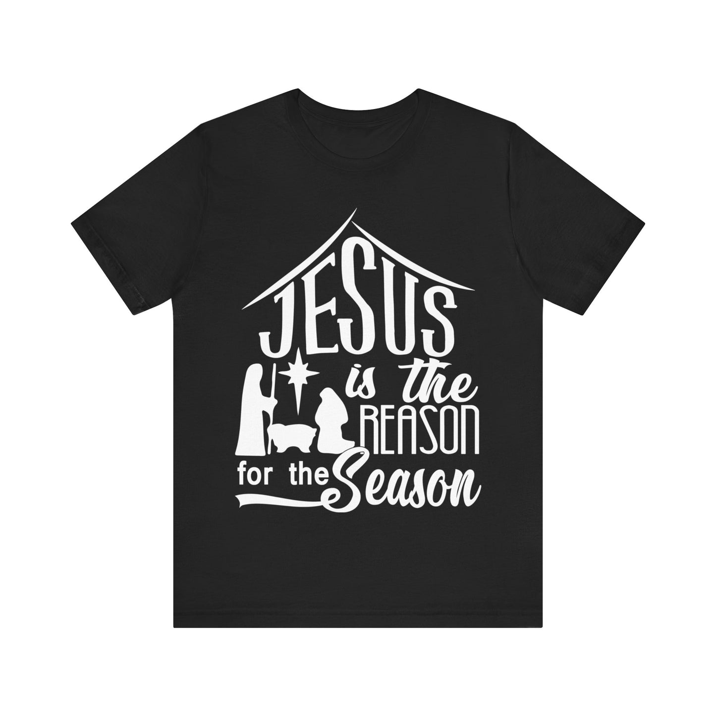 Reason For The Season - Unisex Jersey Short Sleeve Tee