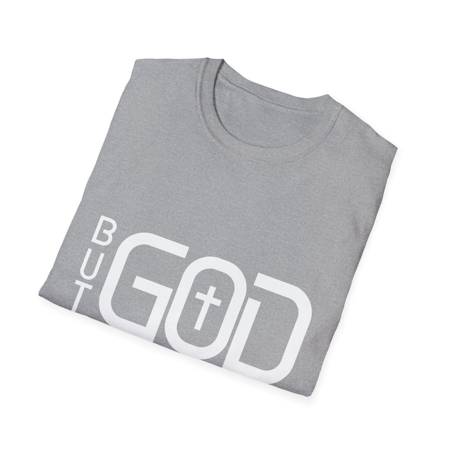 But GOD - Many Colors Unisex Softstyle T-Shirt