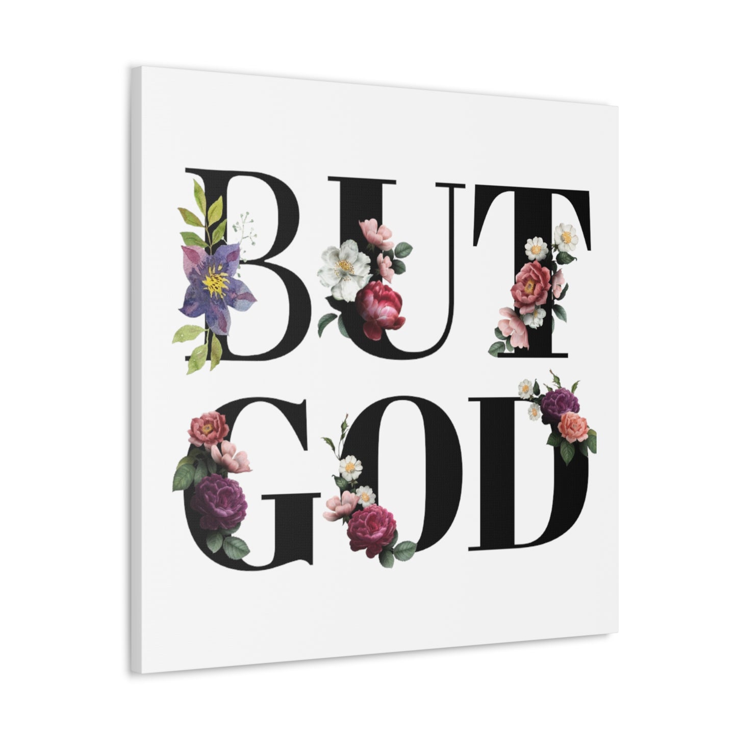 But GOD - Canvas Gallery Wraps