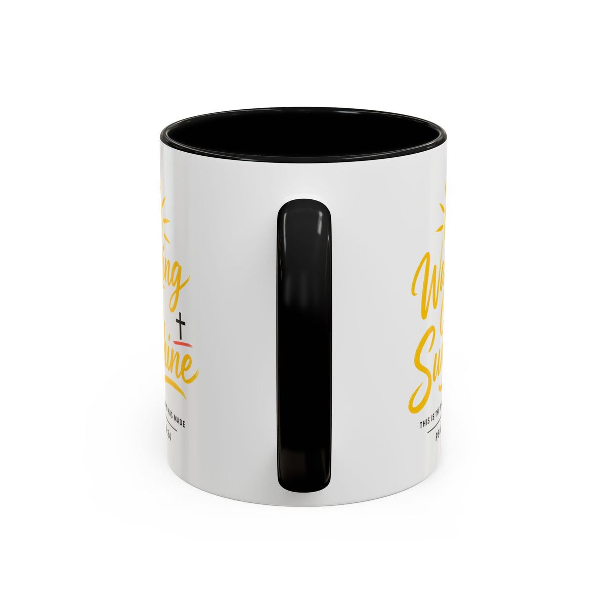 Walking on Sunshine Psalms 118:24  Accent Coffee Mug (11, 15oz)