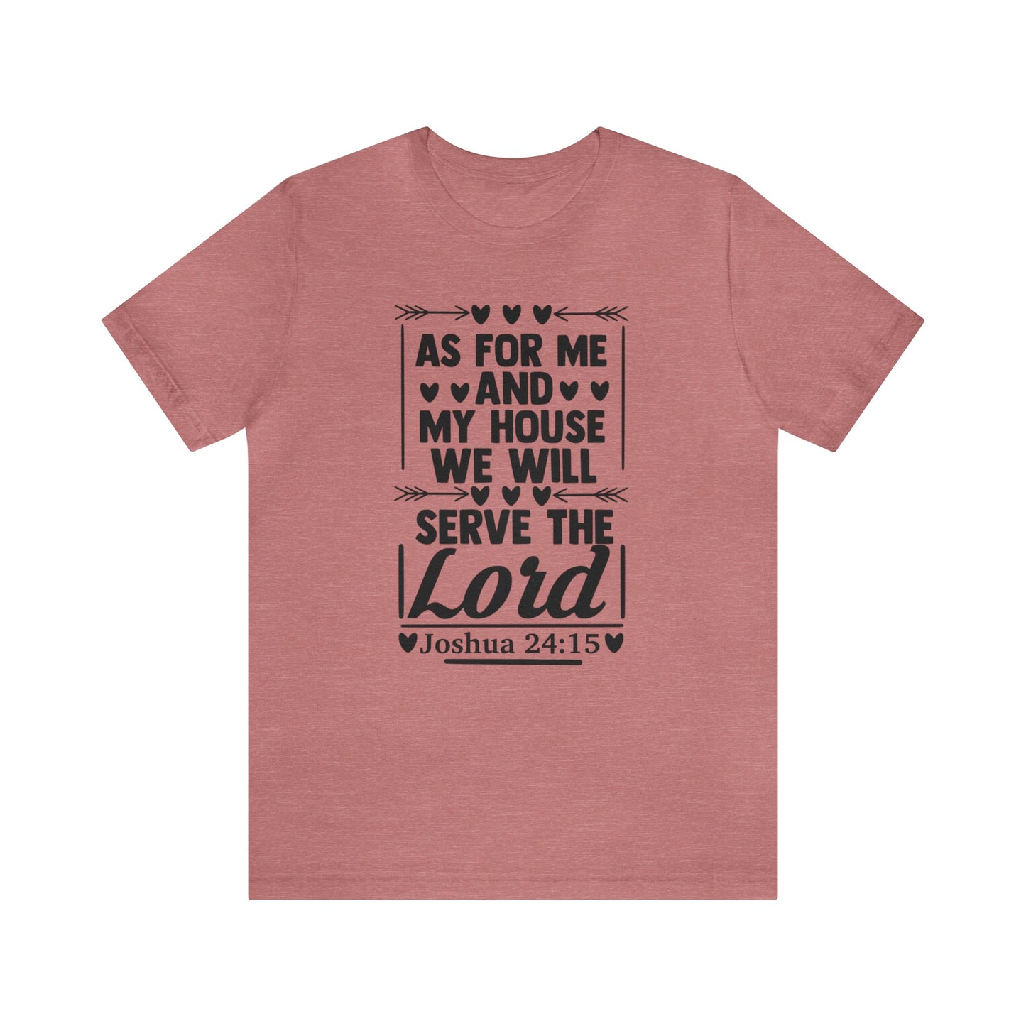 As For Me and My House - Unisex Jersey Short Sleeve Tee