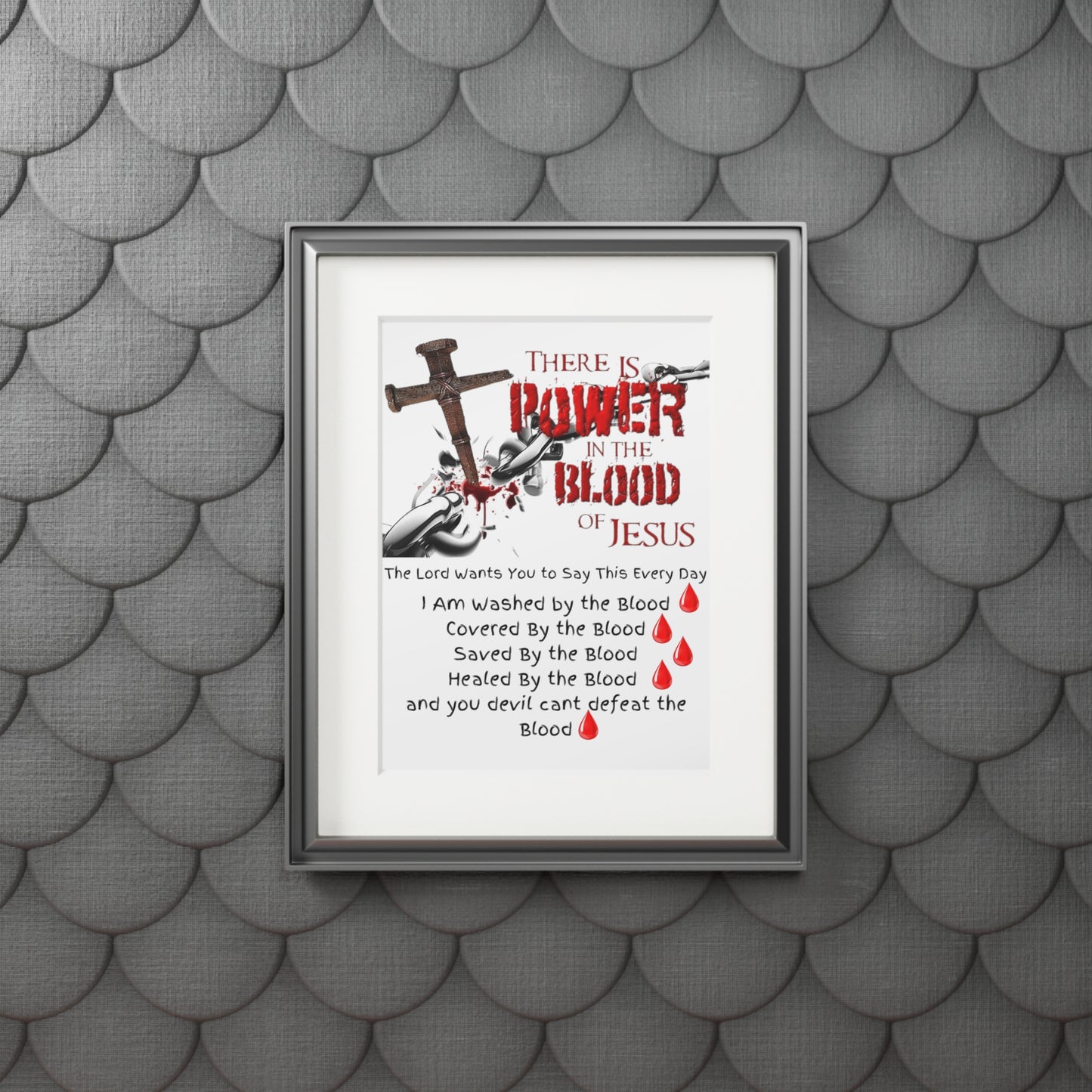 The Power of the Blood - Fine Art Prints (Passepartout Paper Frame)