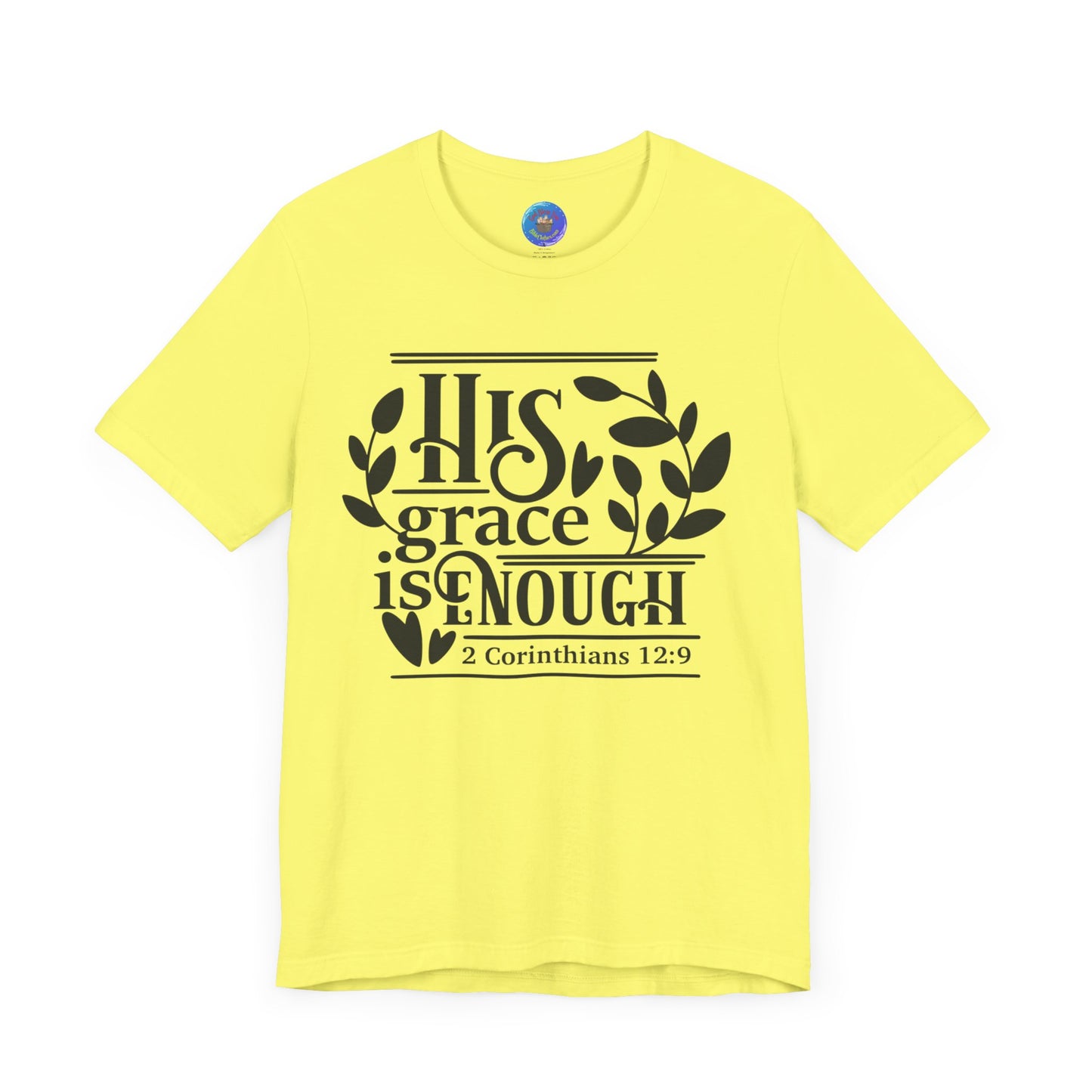 His Grace is Enough  - Unisex Jersey Short Sleeve Tee