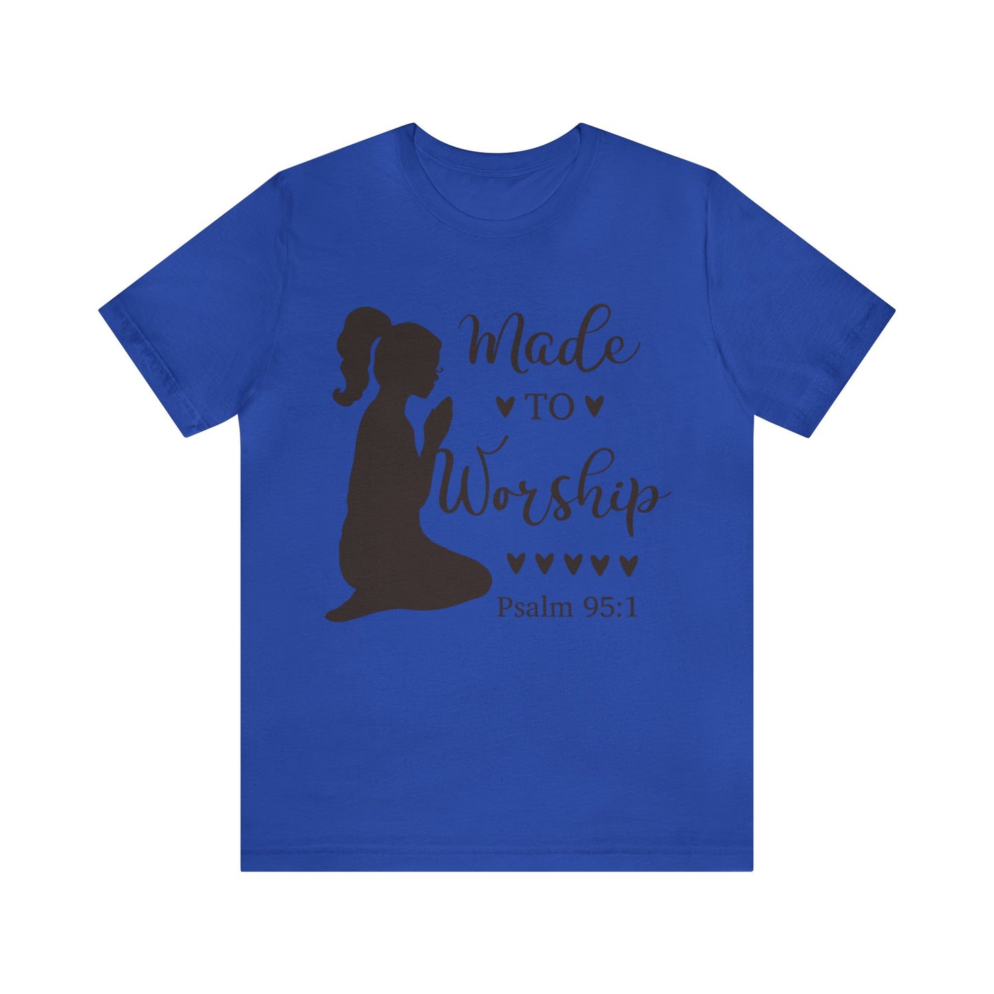 Made to Worship - Unisex Jersey Short Sleeve Tee