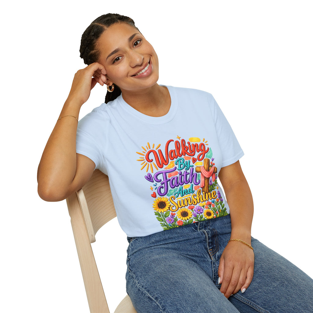 Walking By Faith and Sunshine T-Shirt