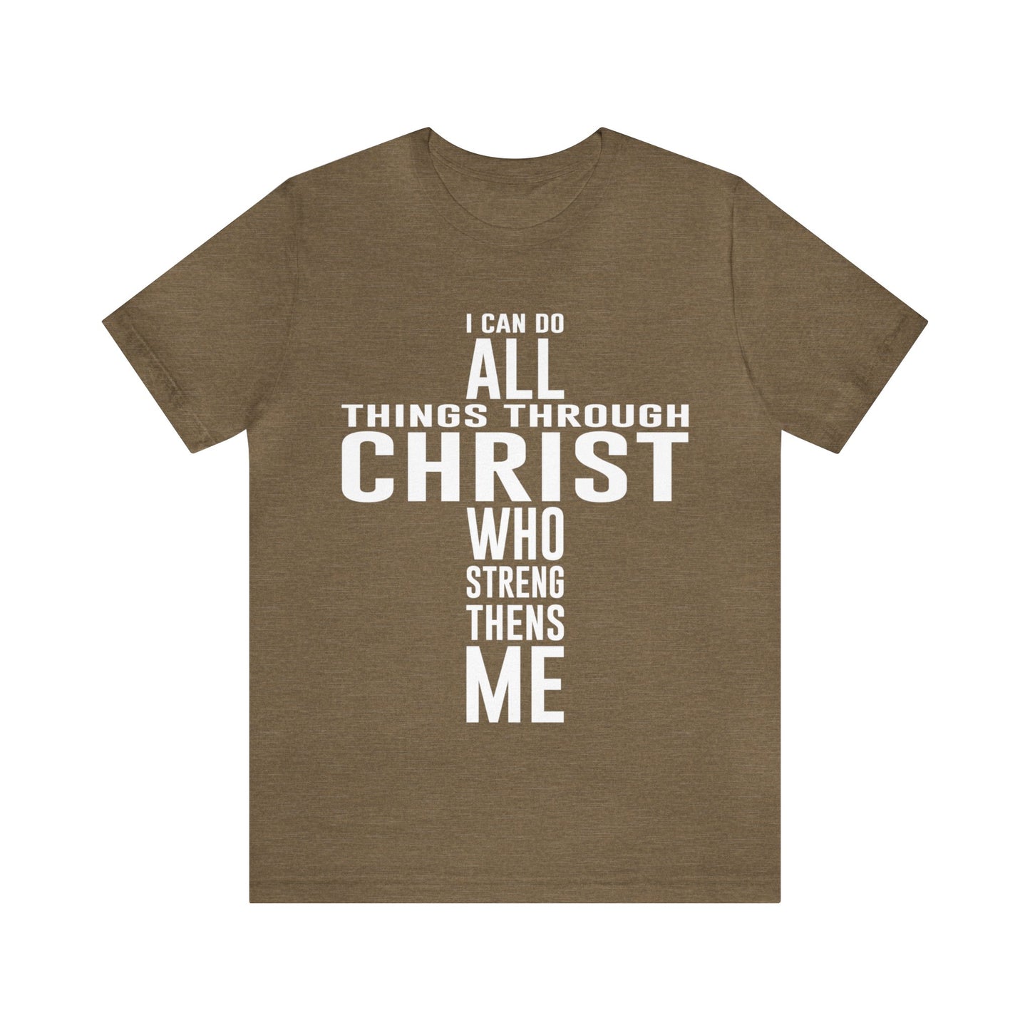 I Can Do All Things Through Christ - Unisex Jersey Short Sleeve Tee