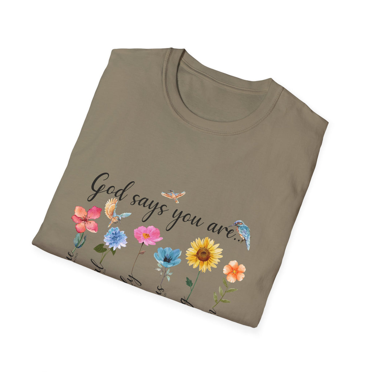 God Says You Are Loved Wildflower T-Shirt