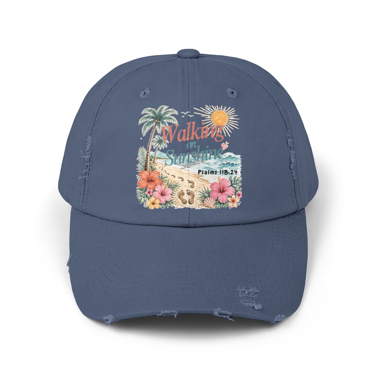Distressed Cap — "Walk on Sunshine" Tropical Beach Baseball Hat Psalms 118:24