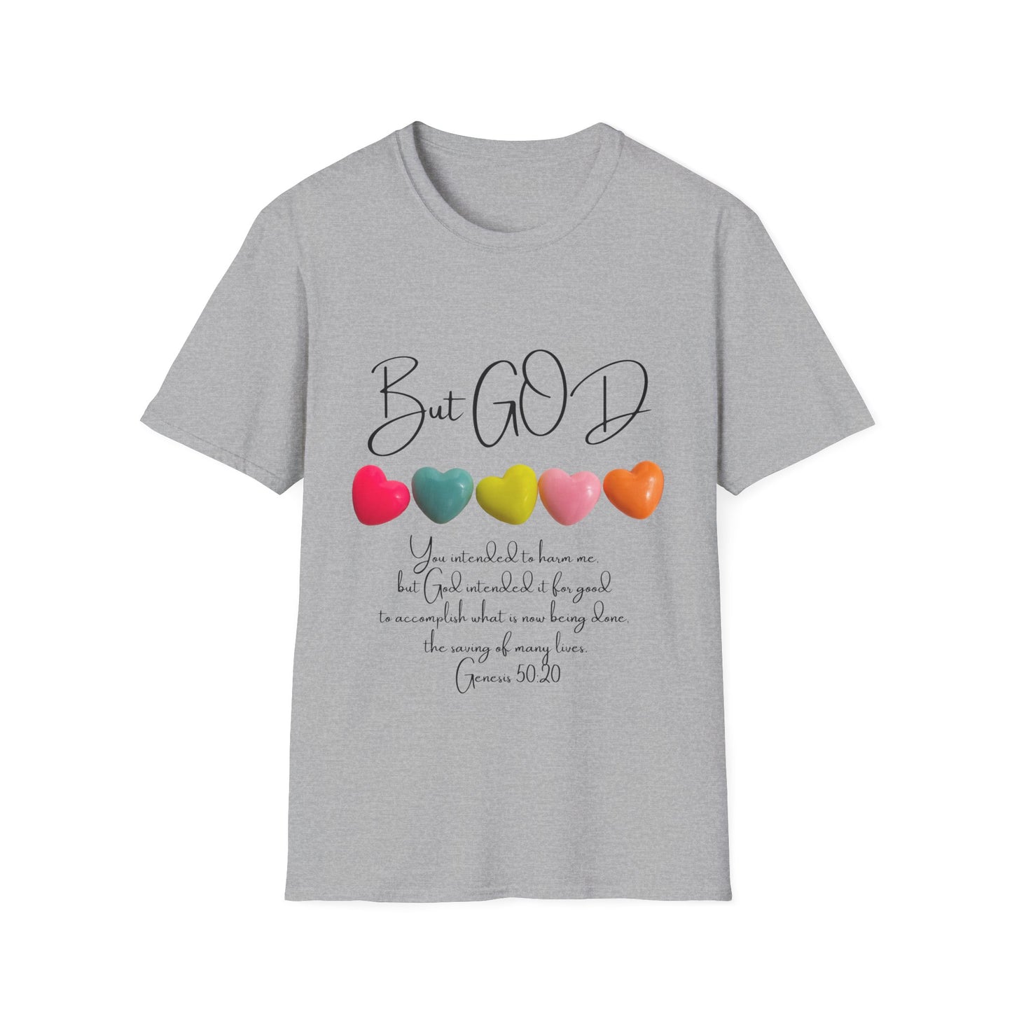 But GOD - Mens and Womans Unisex Softstyle T-Shirt