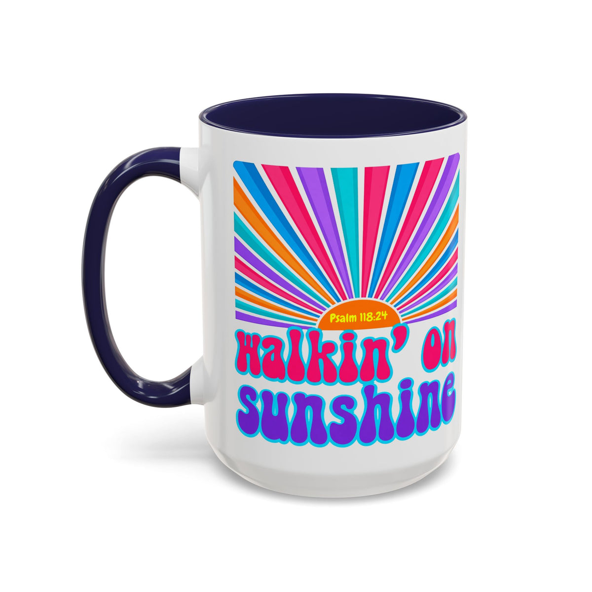 Coffee Mug — "Walkin' on Sunshine" Retro Psalm 118:24 Accent Mug