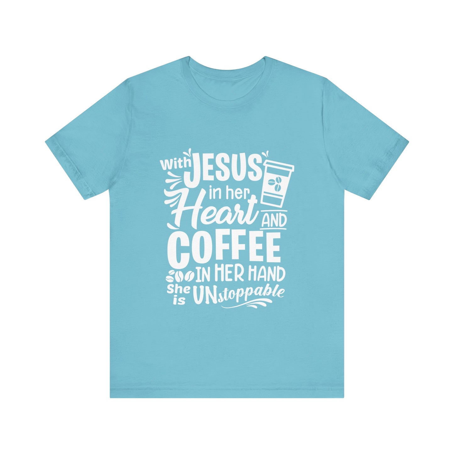 JESUS in Her Heart and Coffee - Woman's Jersey Short Sleeve Tee