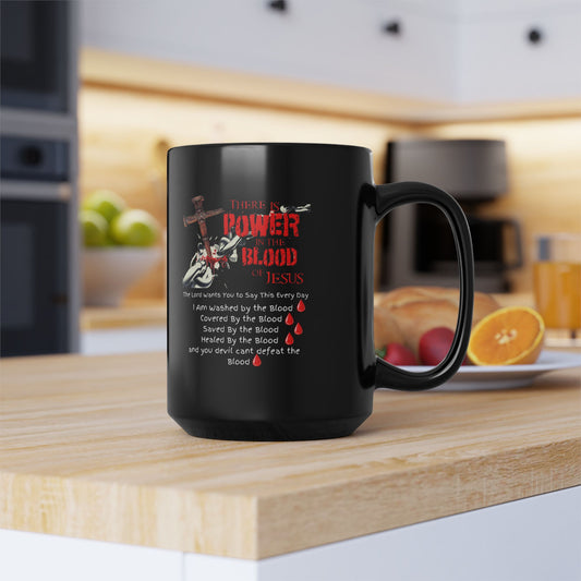 The Power of the Blood of Jesus - Black Mug 15oz and 11oz