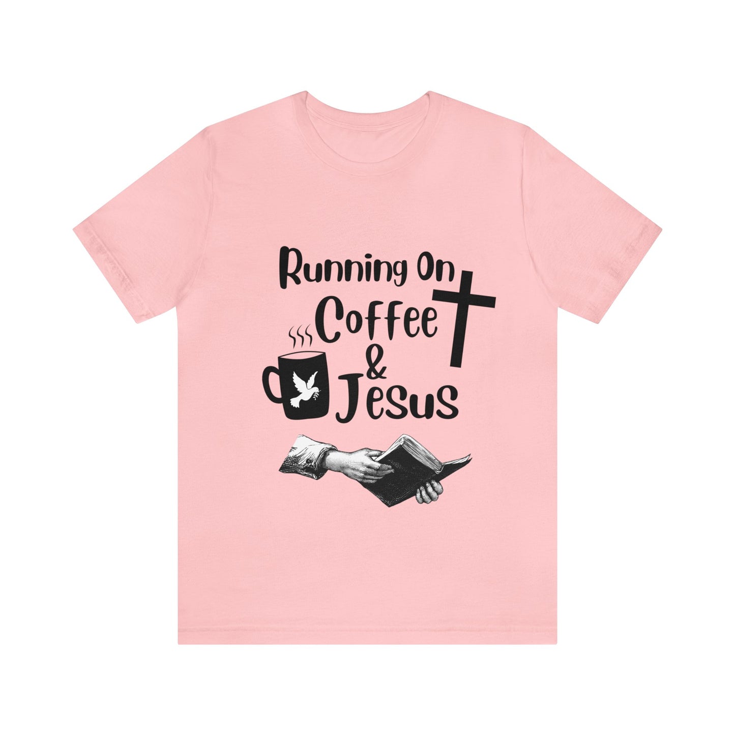 Running On Coffee and JESUS - Unisex Jersey Short Sleeve Tee