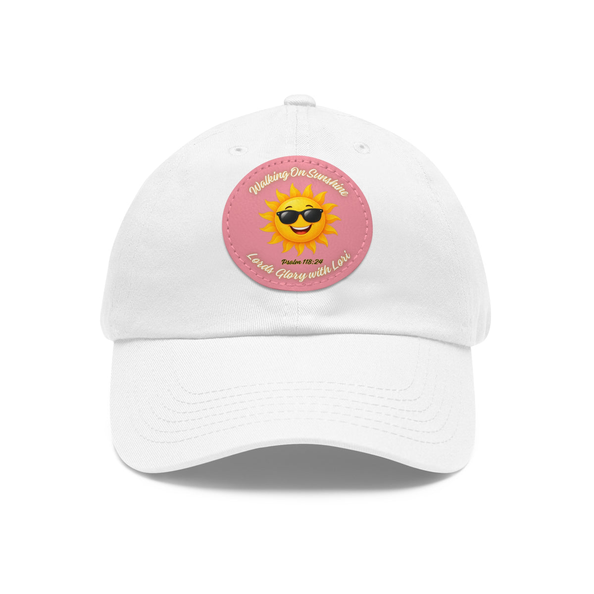 Sunshine Smiles Dad Hat — Round Leather Patch ‘Always Brighter’