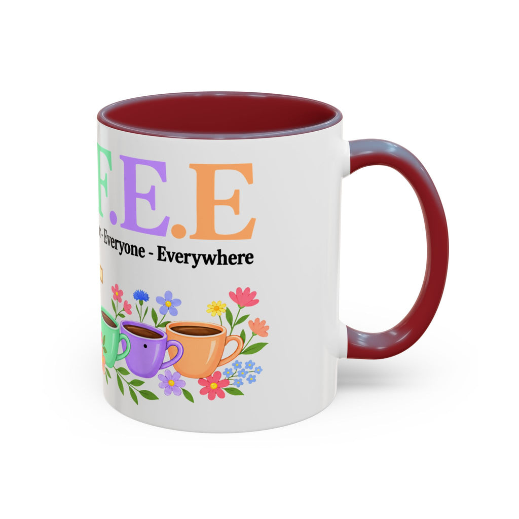 Coffee Lover Floral Graphic - C.o.f.f.e.e. (Christ - Offers - Forgiveness - For Everyone - Everywhere)  Accent Coffee Mug (11, 15oz)