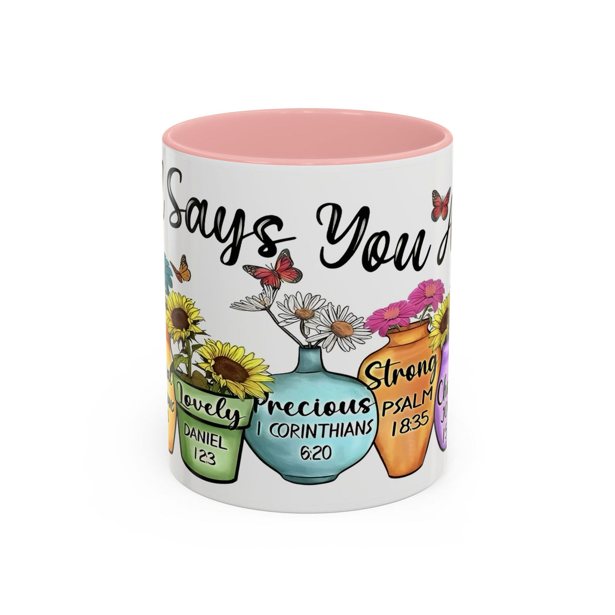 God Says You Are - You Are Loved Christian Bible Verse Coffee Mug