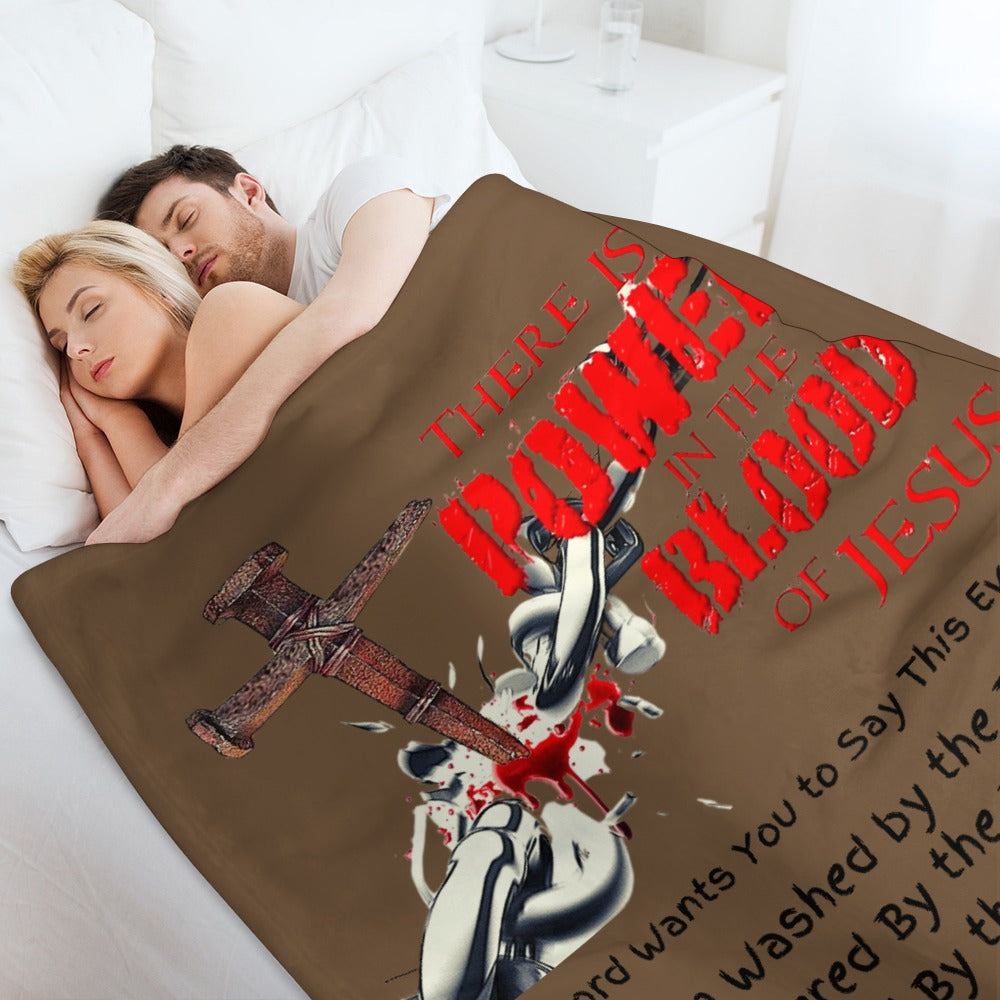 There's Power in the Blood of Jesus Custom super soft blanket Made in USA