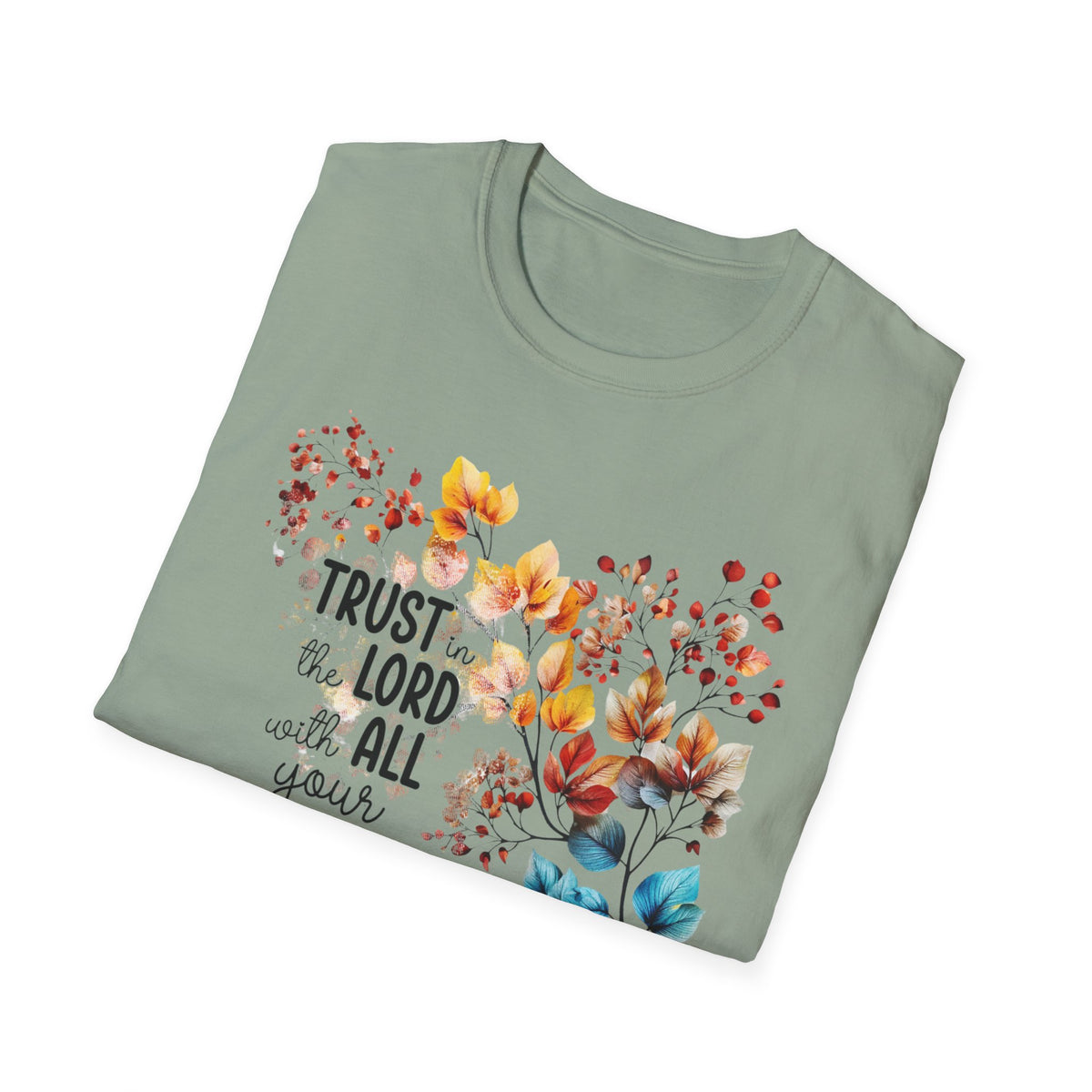 Trust the Lord with All Your Heart T-Shirt | Floral Scripture Design