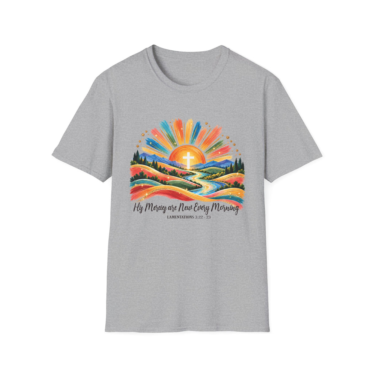 His Mercies are New Every Morning Lamentations: 22-23  T-Shirt