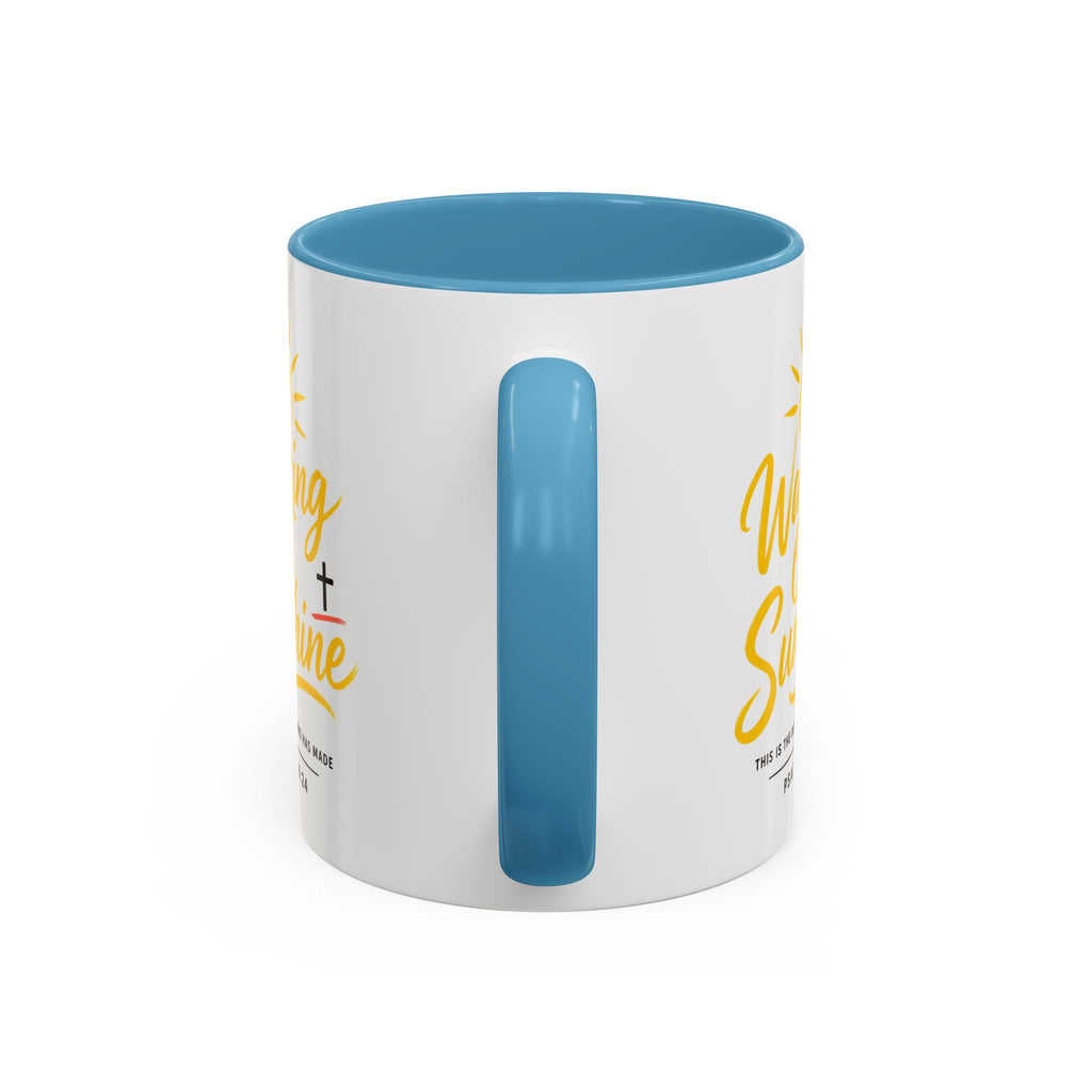 Walking on Sunshine Psalms 118:24  Accent Coffee Mug (11, 15oz)