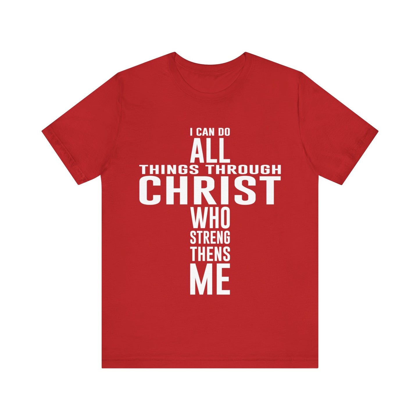 I Can Do All Things Through Christ - Unisex Jersey Short Sleeve Tee