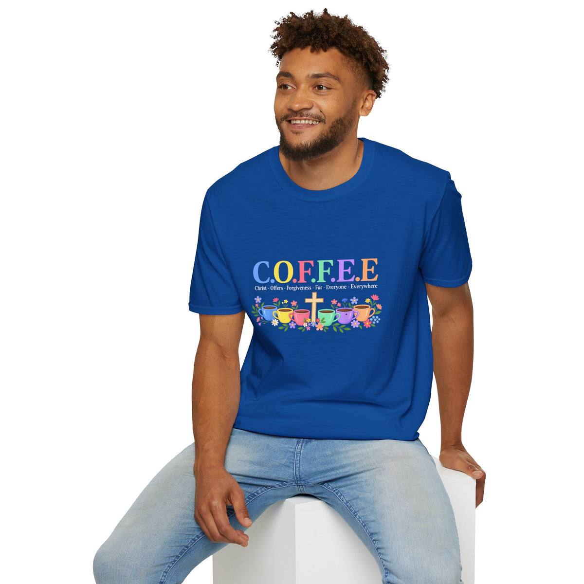 Coffee Lover Floral Graphic - C.o.f.f.e.e. (Christ - Offers - Forgiveness - For Everyone - Everywhere)  Softstyle T-Shirt