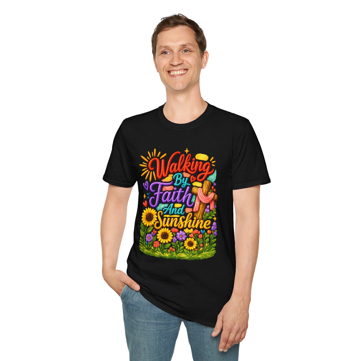 Walking By Faith and Sunshine T-Shirt