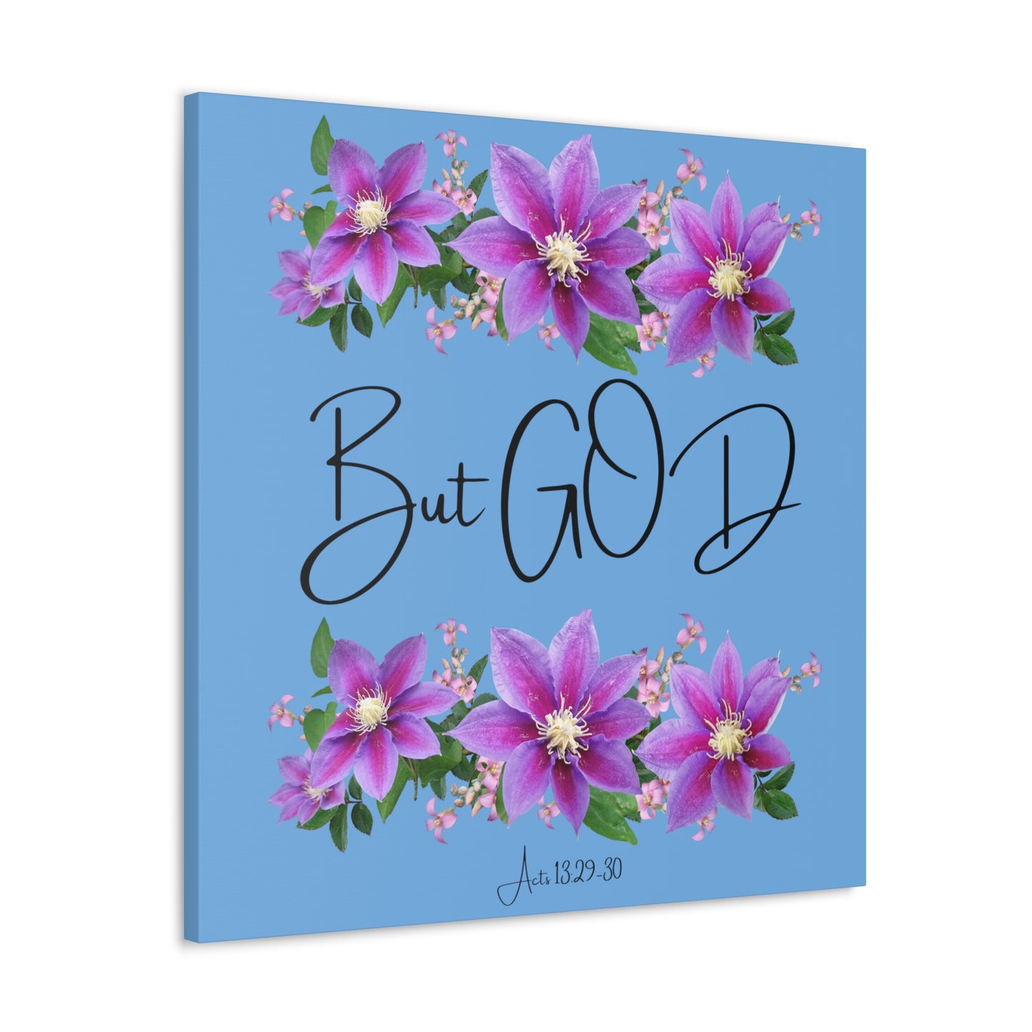 But GOD - Acts 13 29-30 Canvas Gallery Wraps - Light Blue