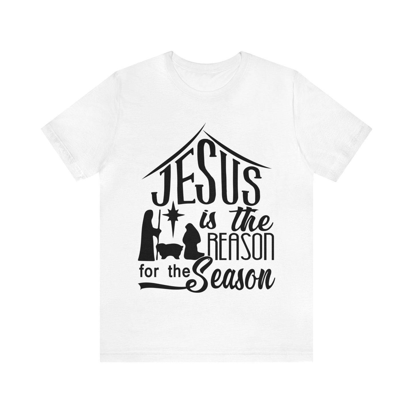 Reason for the Season - Unisex Jersey Short Sleeve Tee