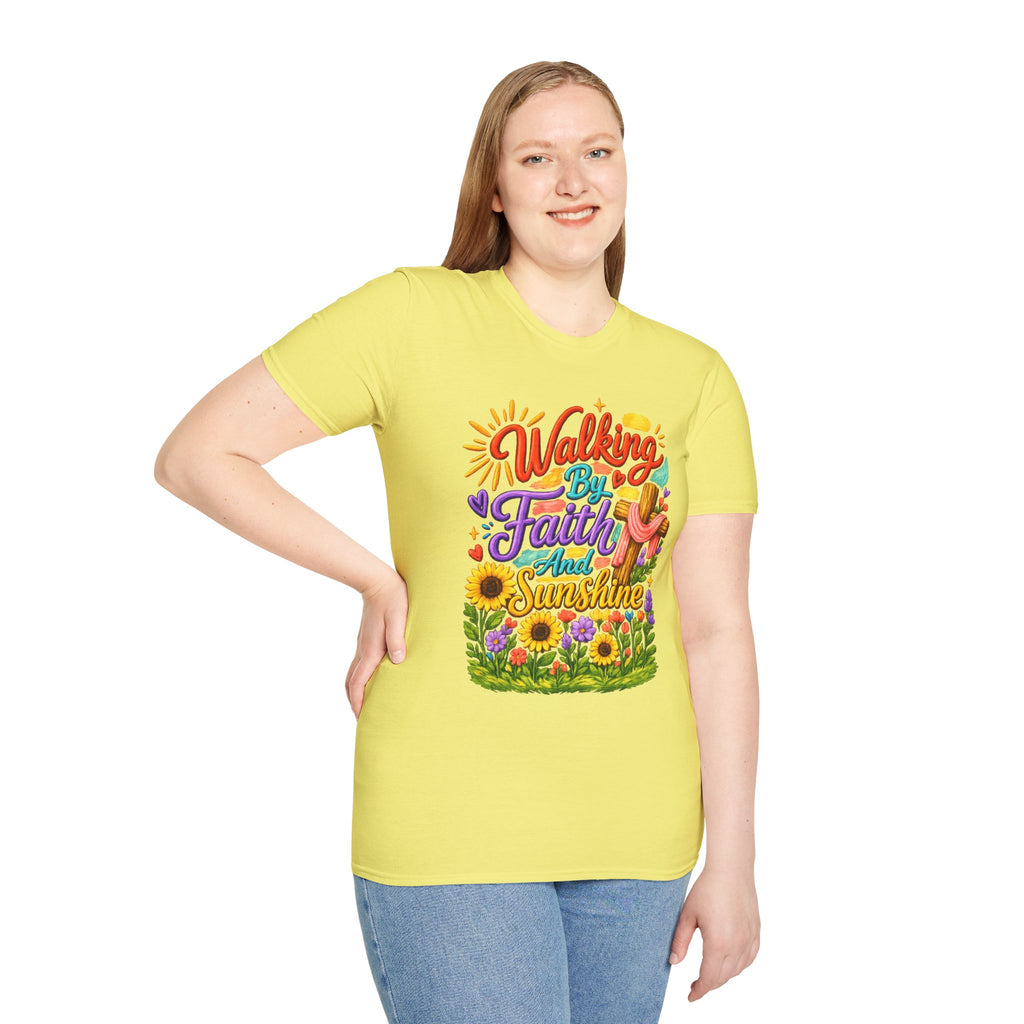 Walking By Faith and Sunshine T-Shirt