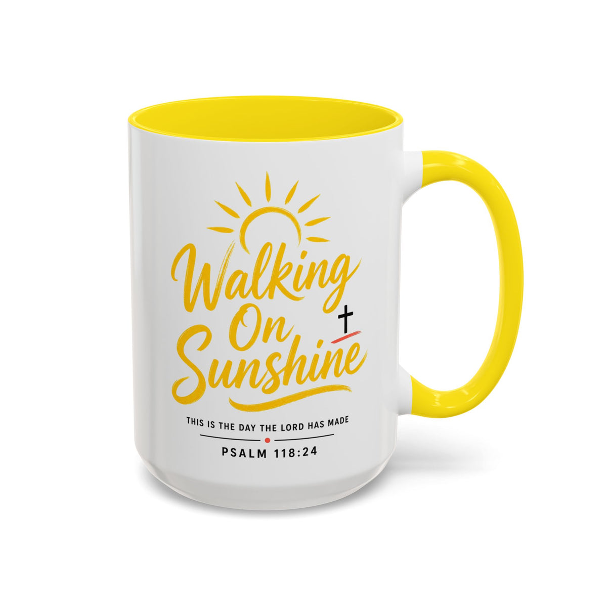 Walking on Sunshine Psalms 118:24  Accent Coffee Mug (11, 15oz)