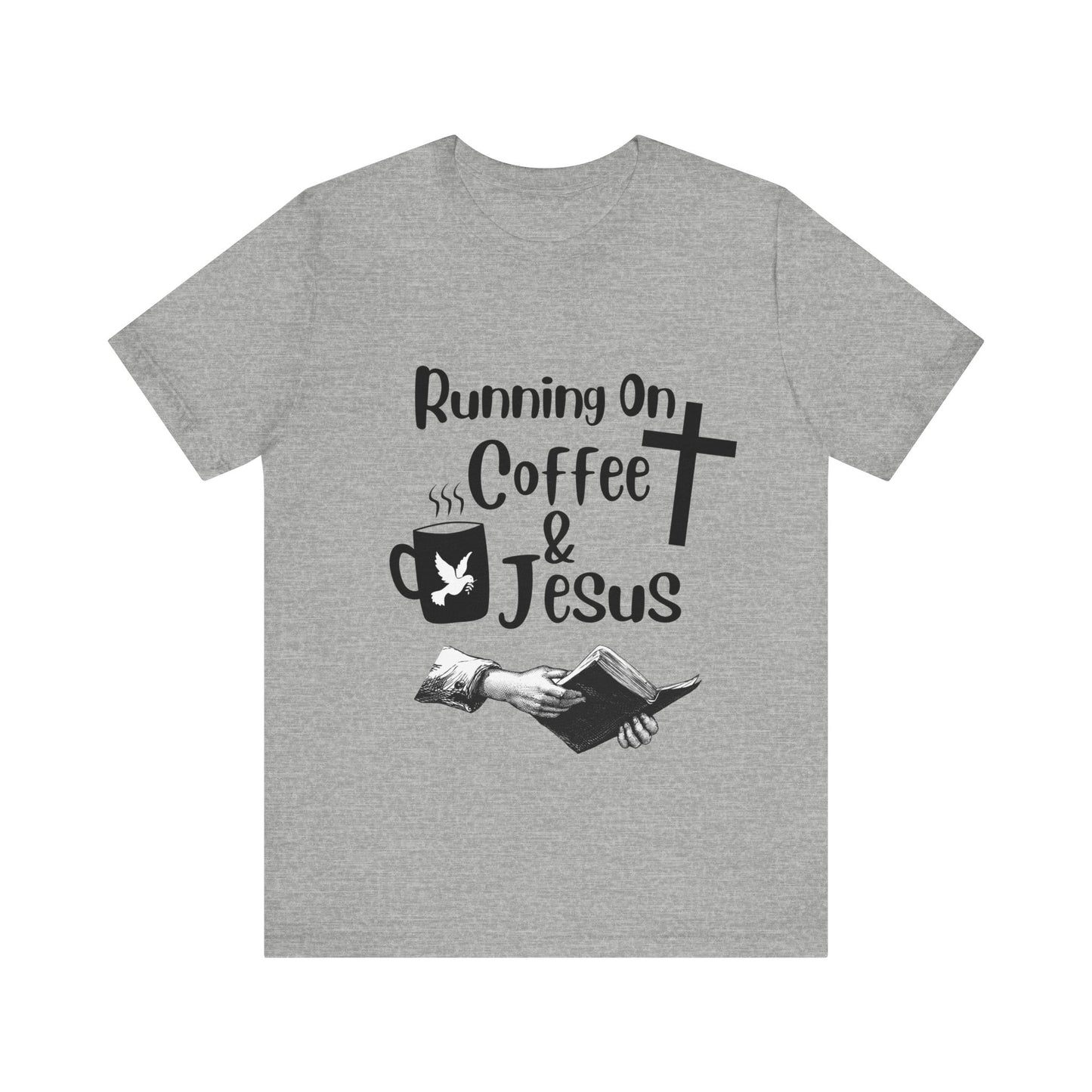 Running On Coffee and JESUS - Unisex Jersey Short Sleeve Tee