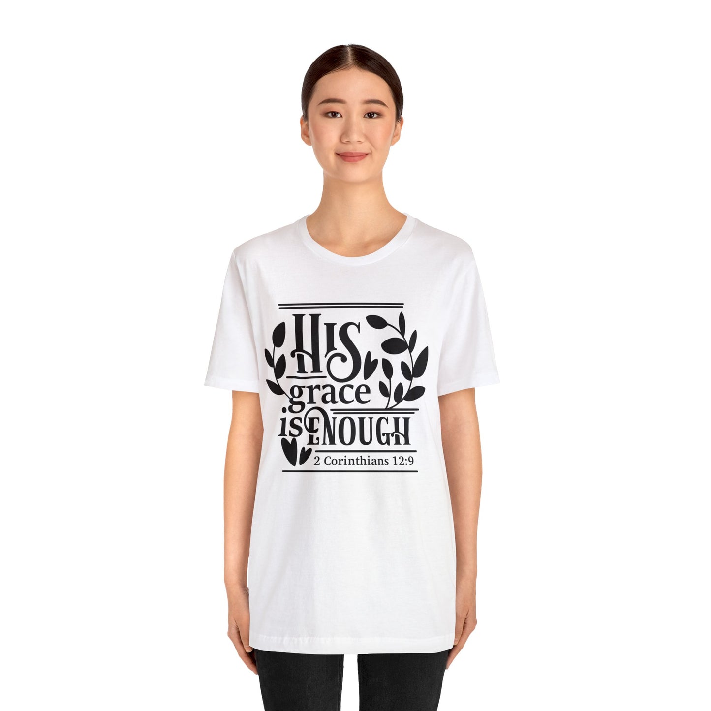 His Grace is Enough  - Unisex Jersey Short Sleeve Tee