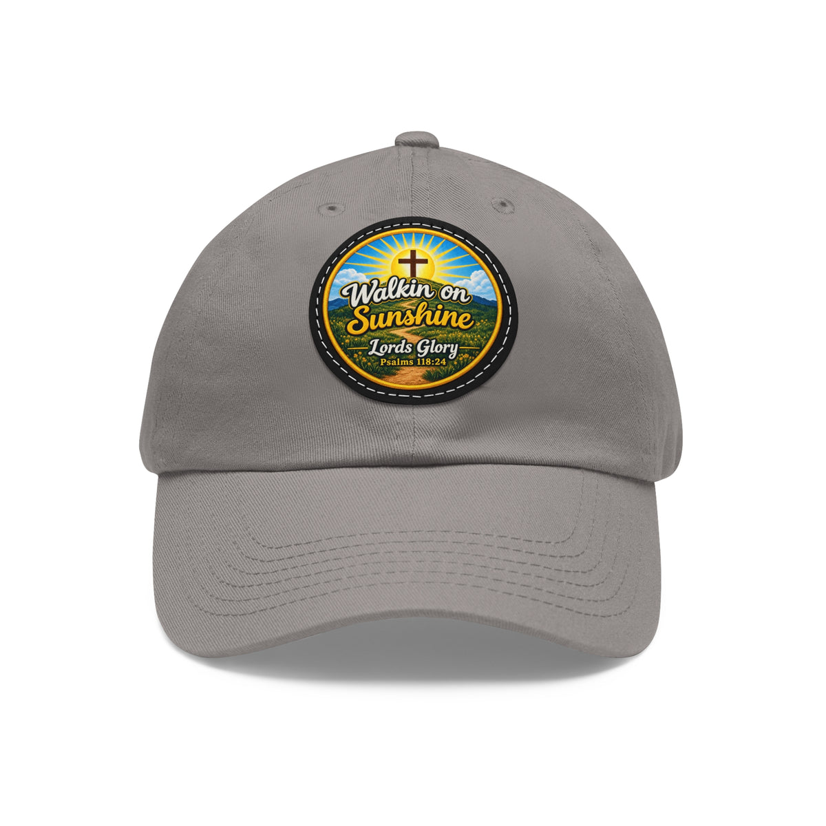 Walkin on Sunshine Leather Patch Mom and Dad Hat — Faith-Inspired Baseball Cap Many Patch Colors