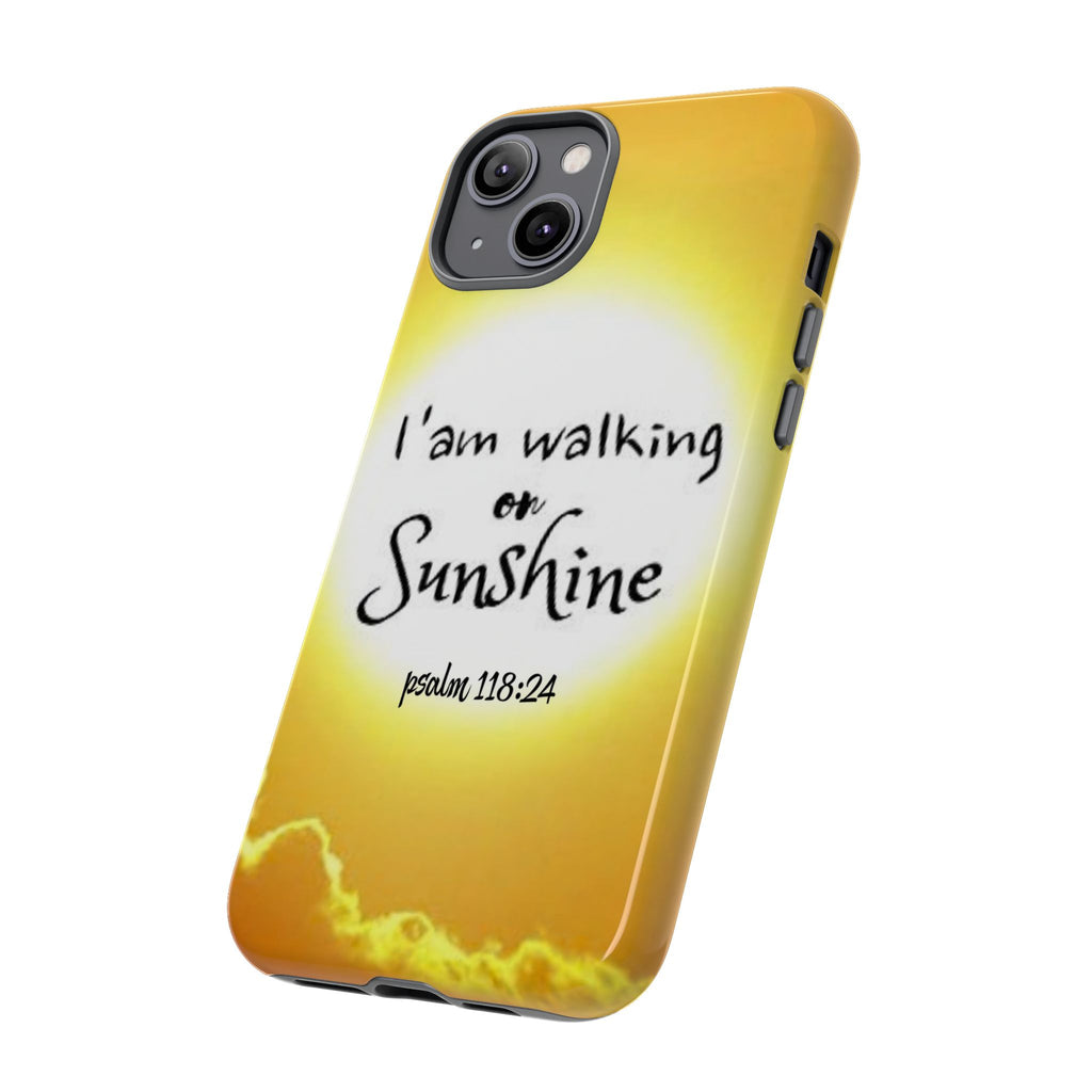 Walking on Sunshine Psalm 118:24 Christian Phone Case — Inspirational Yellow Tough Case