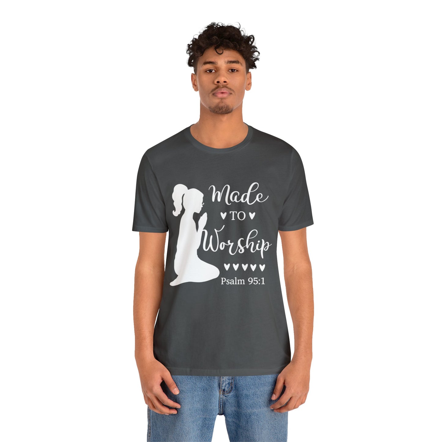 Made to Worship - Unisex Jersey Short Sleeve Tee