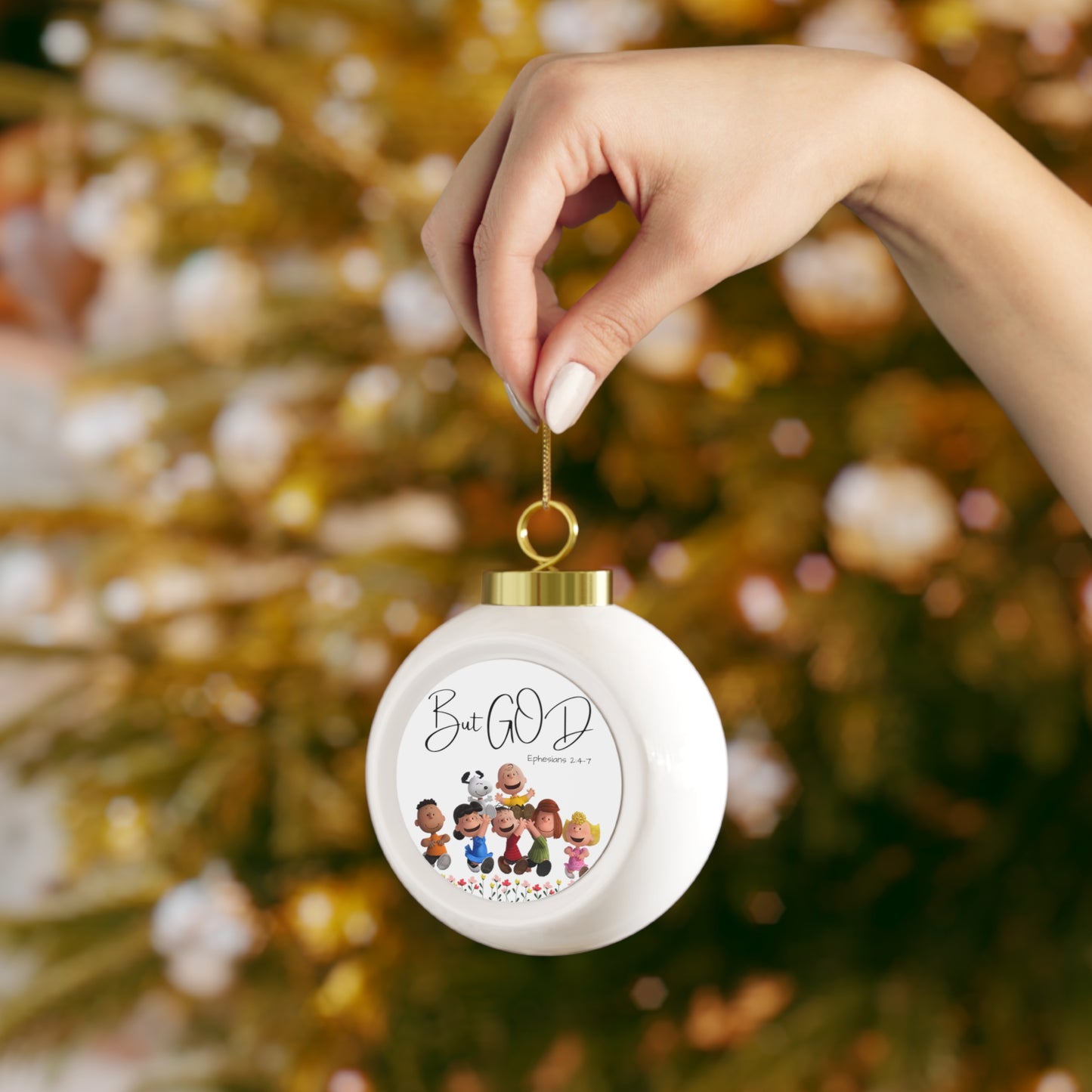 But GOD - Ephesians 2: 4-7 Christmas Ball Ornament